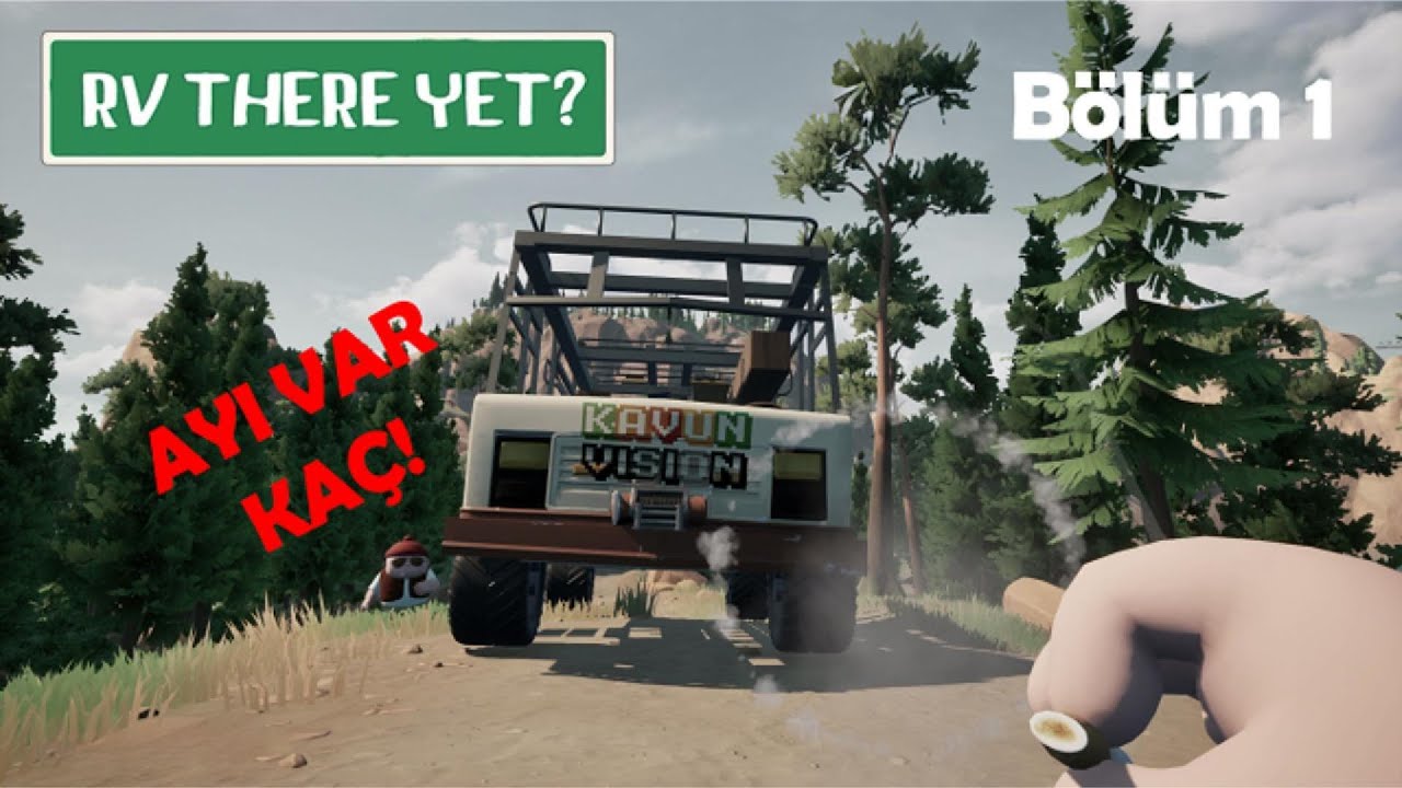 AYI VAR KAÇ! | RV There Yet? | Bölüm 1 | #gameplay