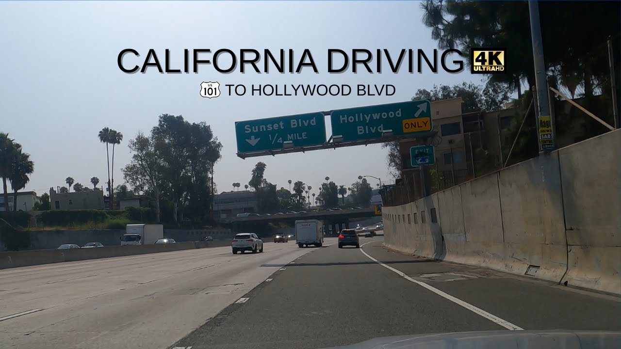 California Driving: 101 South to Hollywood Blvd.