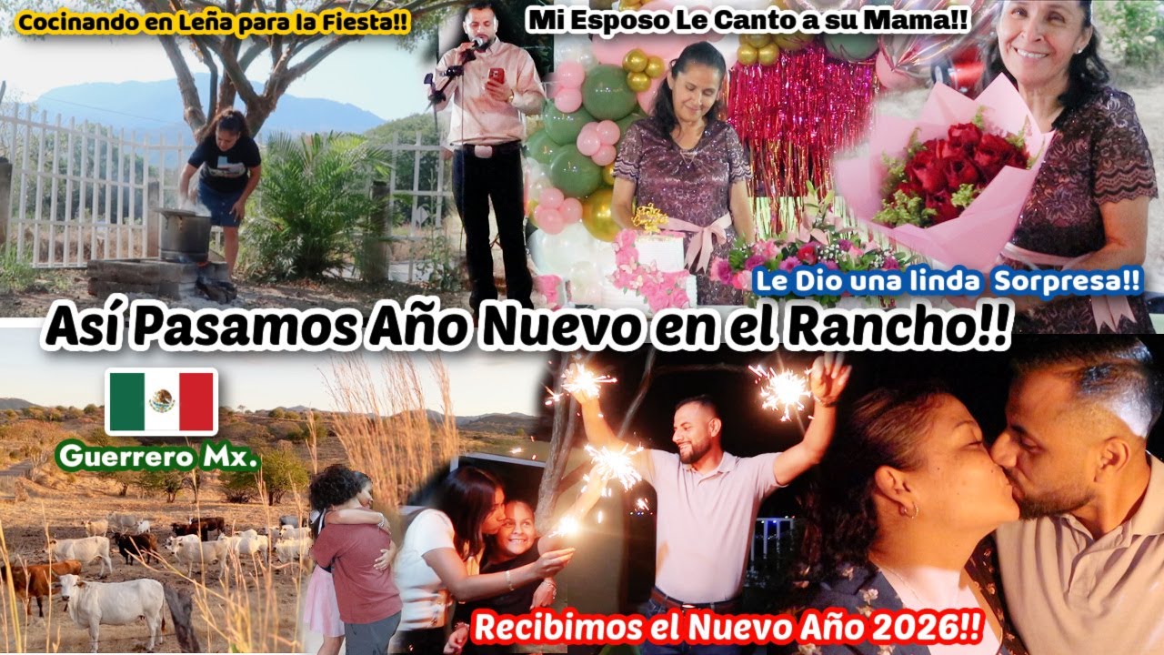 ‼️Le dio una Linda Sorpresa a su Mamá🥹Así Recibimos el Año NUEVO 2026 en🇲🇽+Hubo Fiesta en el Rancho🎉