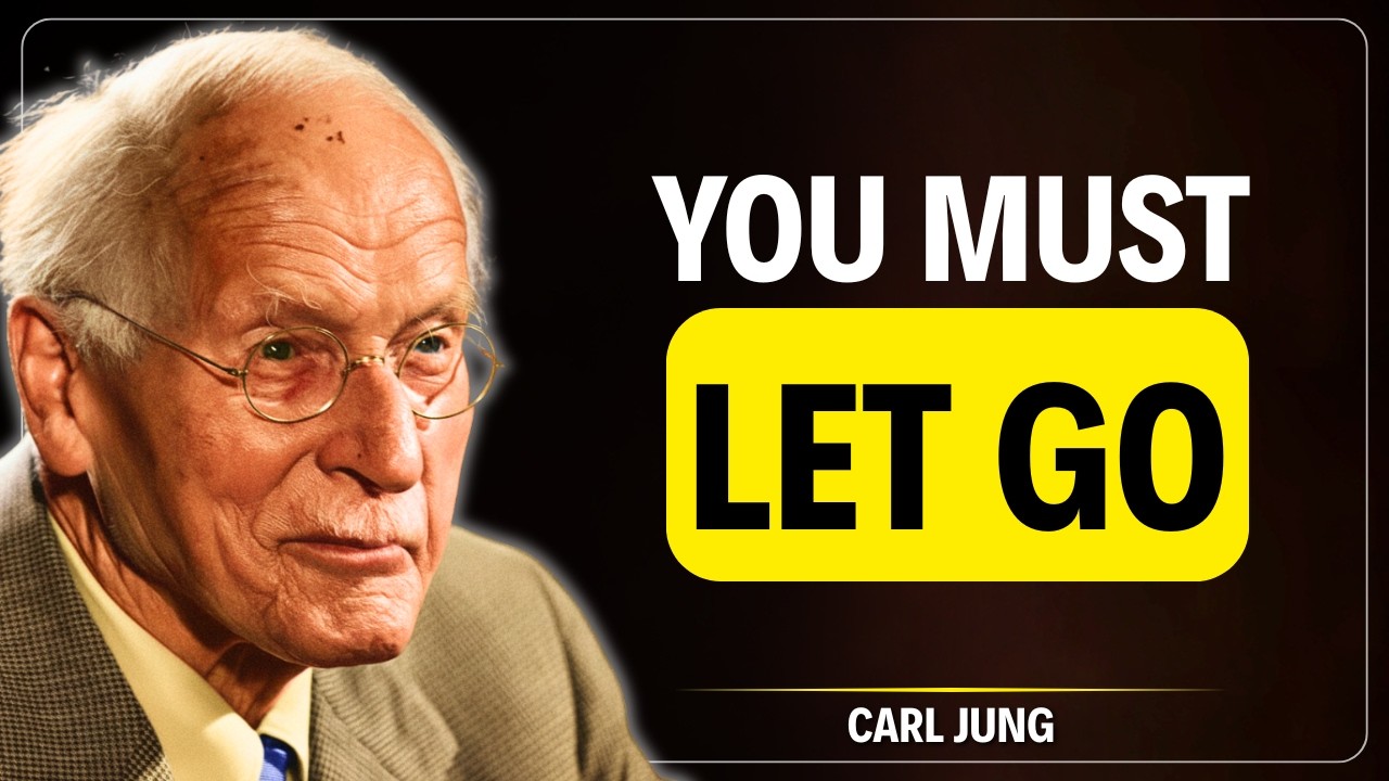 Why The Universe Forces You To Let Go - Carl Jung