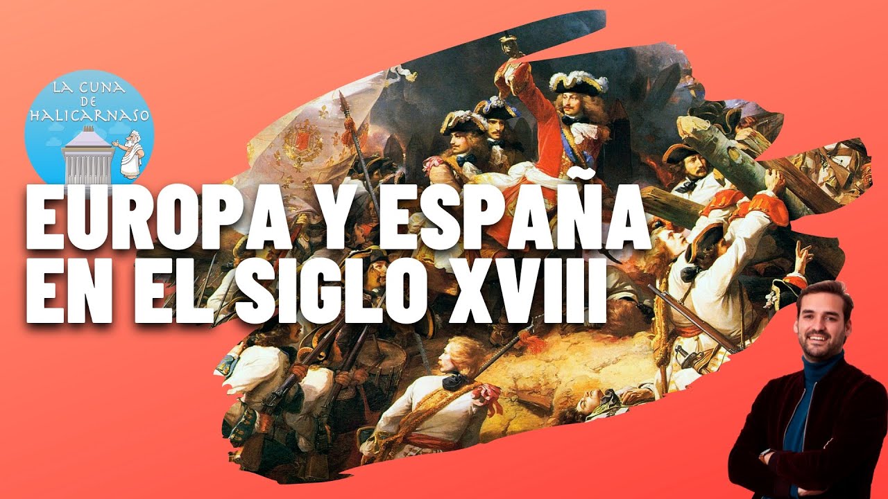 EUROPA Y ESPA&Ntilde;A EN EL SIGLO XVIII | La guerra de sucesi&oacute;n, Catalu&ntilde;a y la crisis borb&oacute;nica