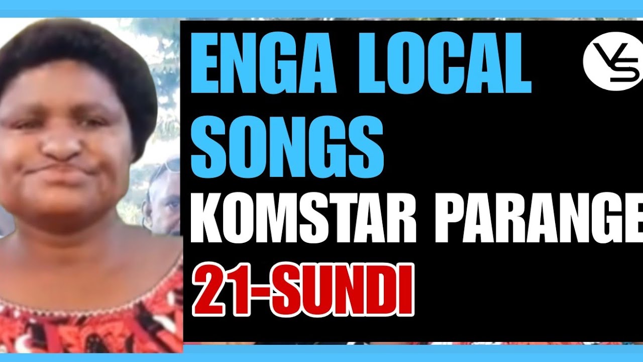 ENGA LOCAL SONGS -KOMSTAR PARANGE (Subscribe below for more videos)