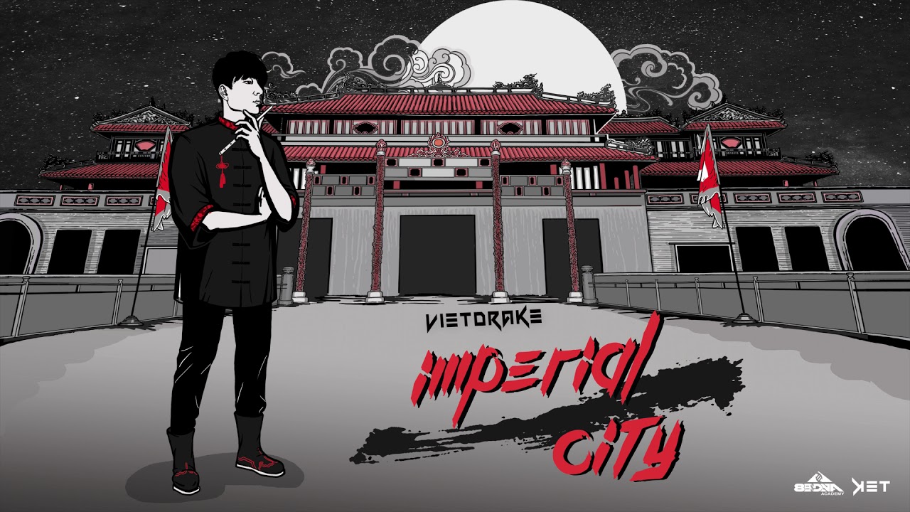 Vietdrake - Imperial City ( Official Audio )