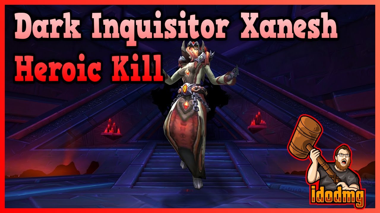 Heroic Dark Inquisitor Xanesh Kill