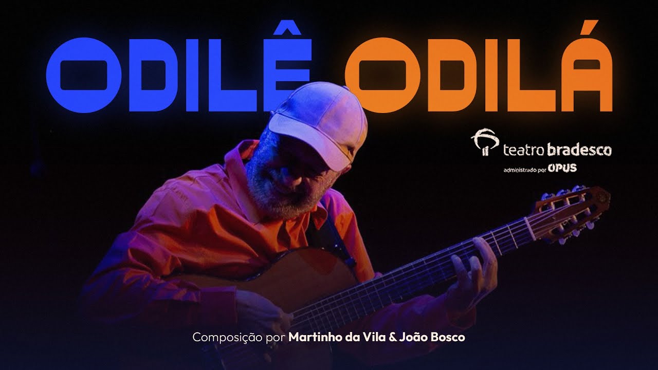 ODILÊ, ODILÁ - João Bosco Quinteto (AO VIVO no 