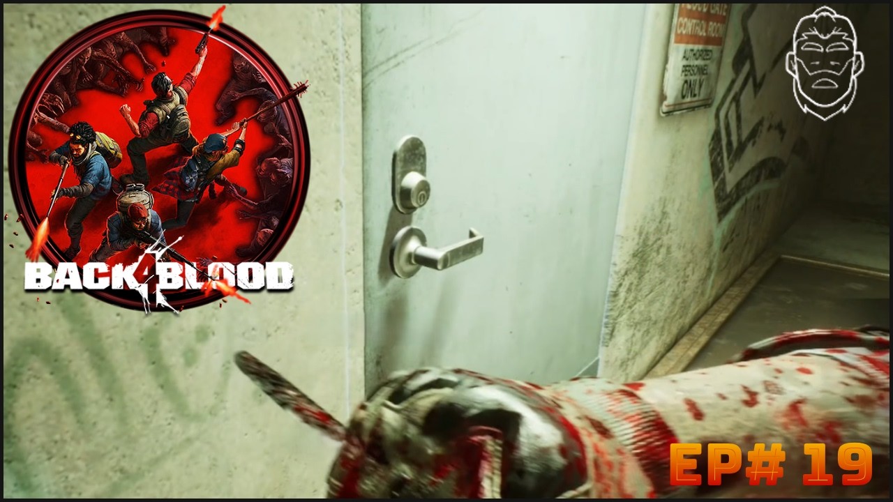 Back 4 Blood Ep#19