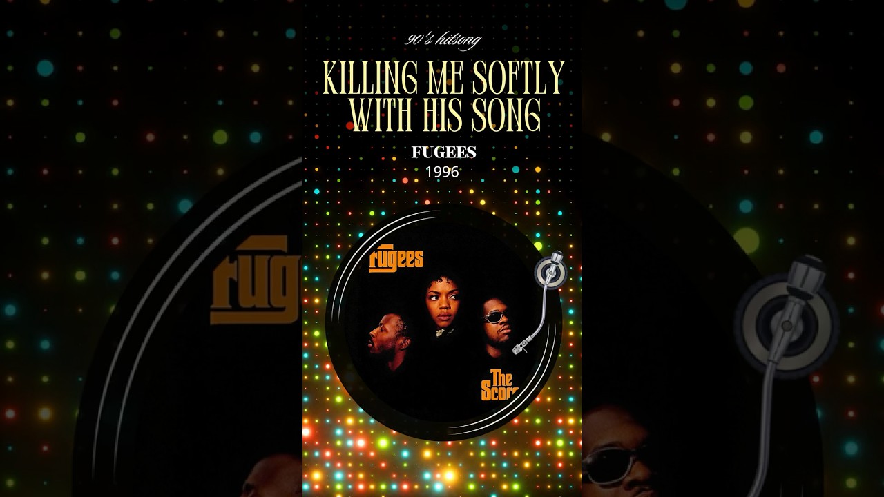 MUSIC｜Fugees - Killing Me Softly With His Song (1996) 