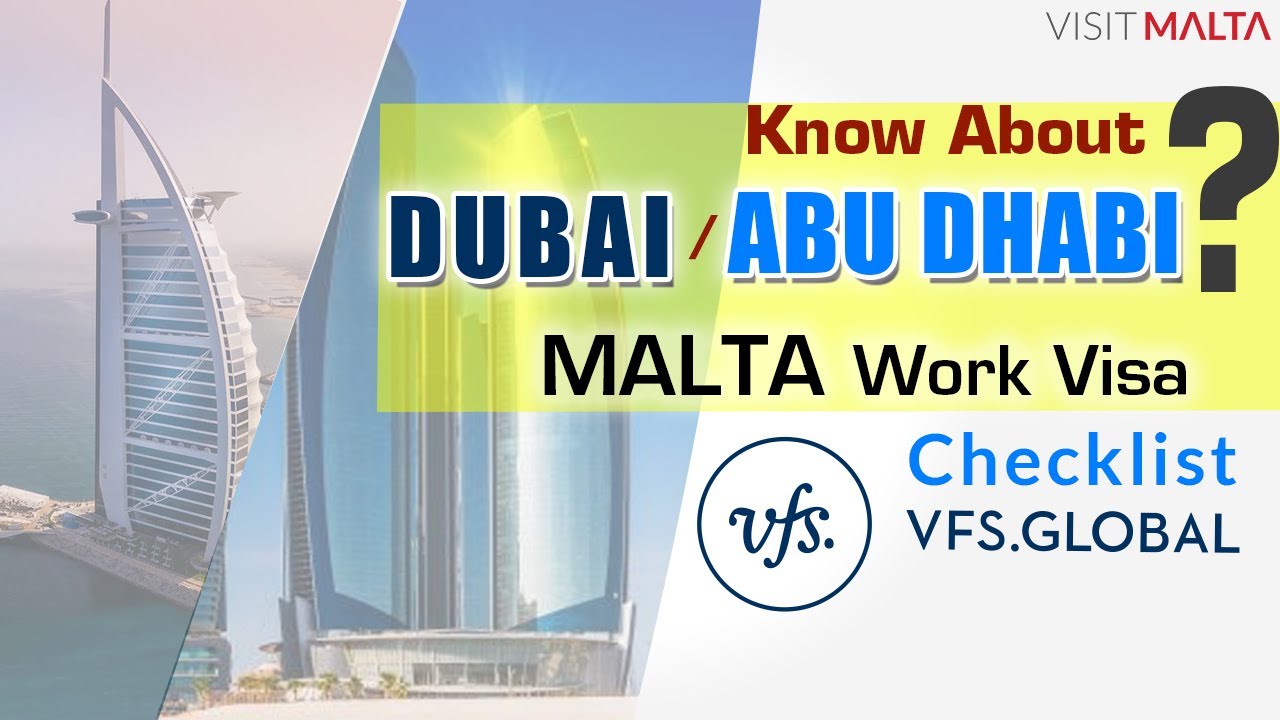 UAE VFS Checklist for MALTA Work Visa, Dubai VFS Checklist for Malta, Abu Dhabi Checklist for Malta