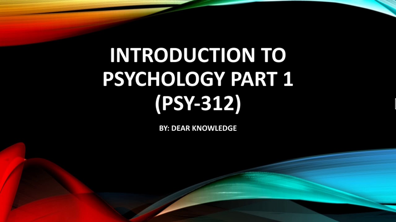 Introduction to psychology part 1| Nature and Application of psychology in urdu| Dear Knowledge