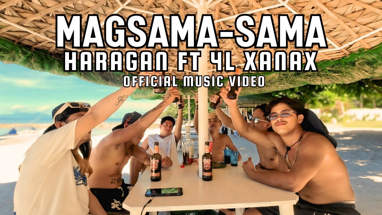 HARAGAN - MAGSAMA-SAMA FT MCG, YBJEM & ISAIAH NERE  [4L XANAX] (OFFICIAL MUSIC VIDEO)
