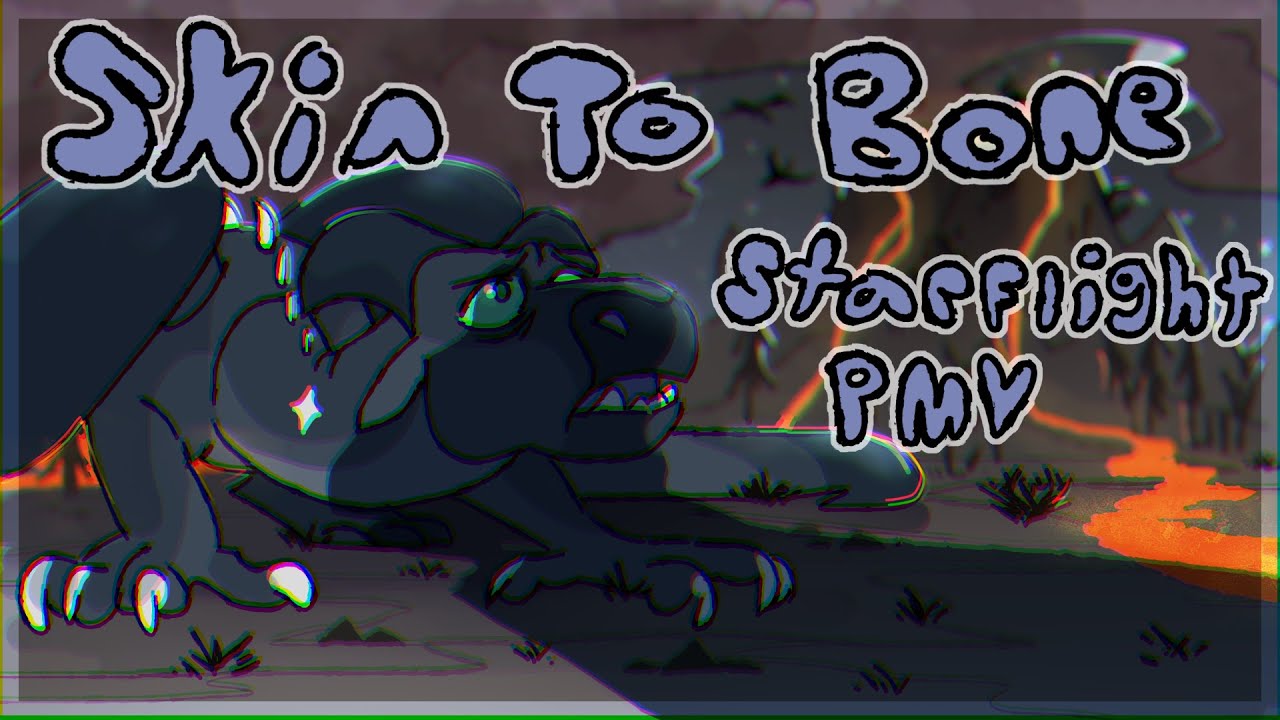 Skin To Bone - Starflight PMV
