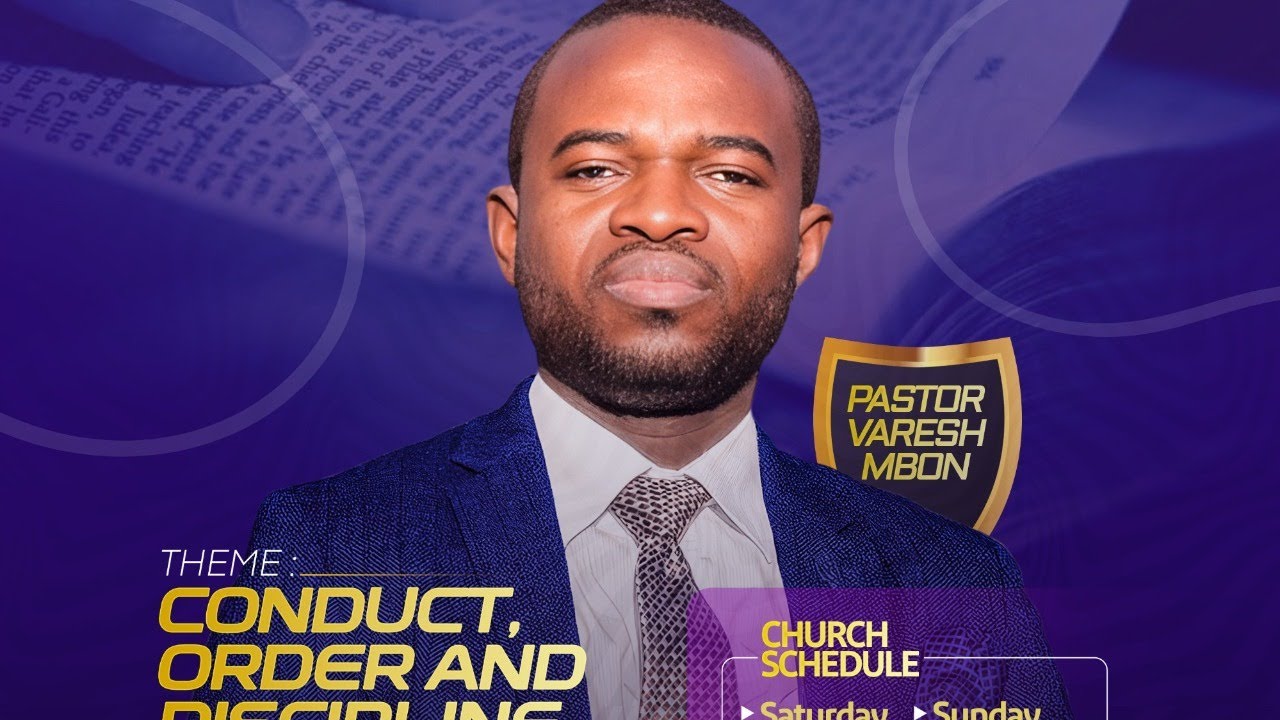 Conduct, Order and Discipline in the local Church || Past. Varesh Mbon || SUN 25 Jan 2026