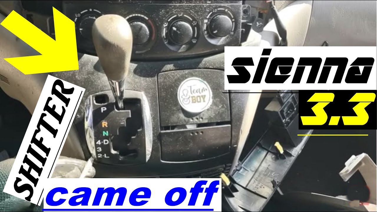 2004 2006 toyota sienna stuck in park reverse drive neutral shifter loose transmission cable repair