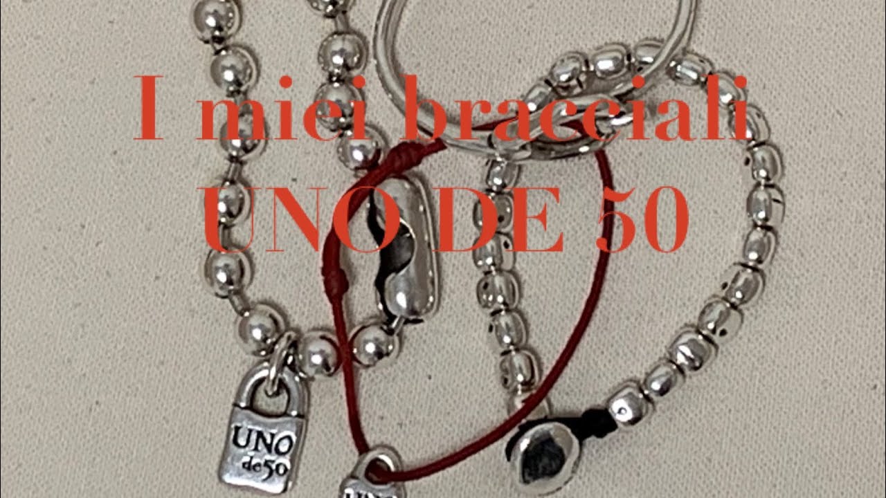 I miei bracciali UNO DE 50