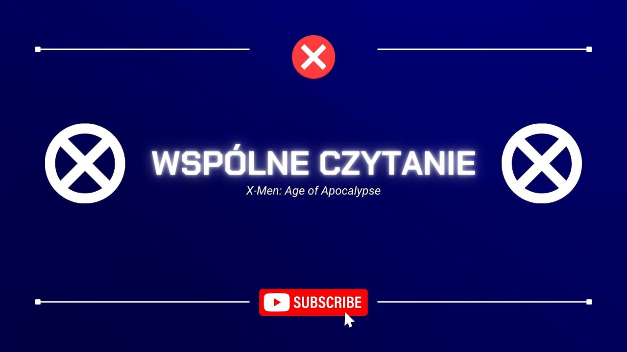 Wspólne czytanie - X-Men: Era Apocalypse'a / Age of Apocalypse