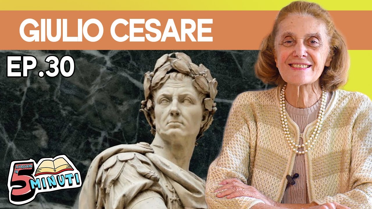 GIULIO CESARE - Ripassiamo in 5 Minuti