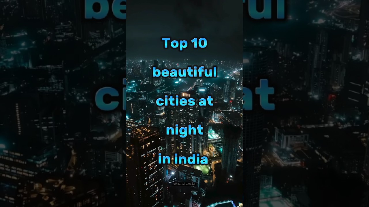 Top 10 beautiful cities at night in india 🌃 #top10 #beautifulcities #nightlife #top10cities #explore