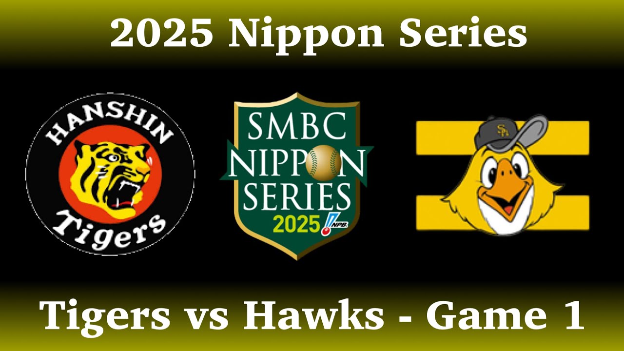2025 Nippon Series 日本シリーズ  Live Commentary Game 1: Hanshin Tigers vs Fukuoka Softbank Hawks