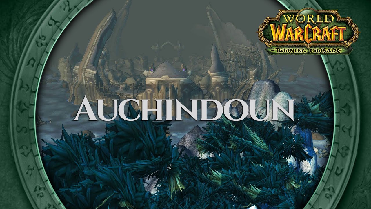 Auchindoun - Music & Ambience | World of Warcraft The Burning Crusade / TBC