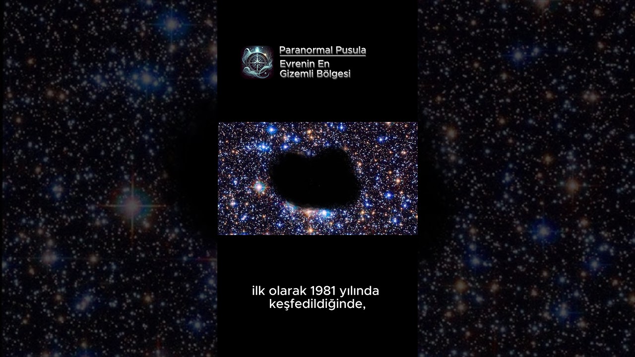 Evrenin En Gizemli B&ouml;lgesi: &Ccedil;oban Boşluğu
