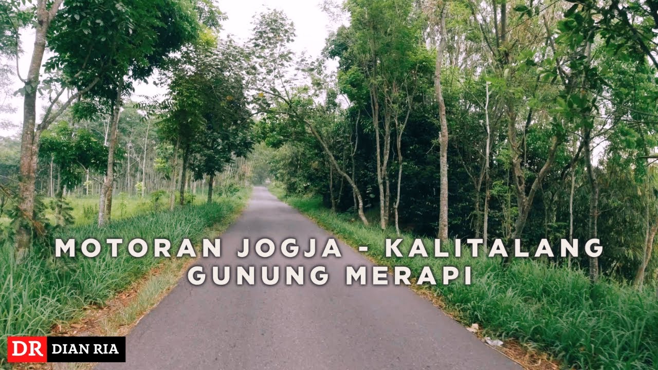 MOTORAN JOGJA KE KALITALANG BALERANTE KLATEN | GUNUNG MERAPI