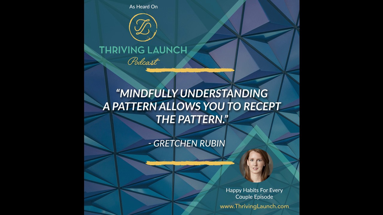 Happy Habits For Every Couple - Gretchen Rubin