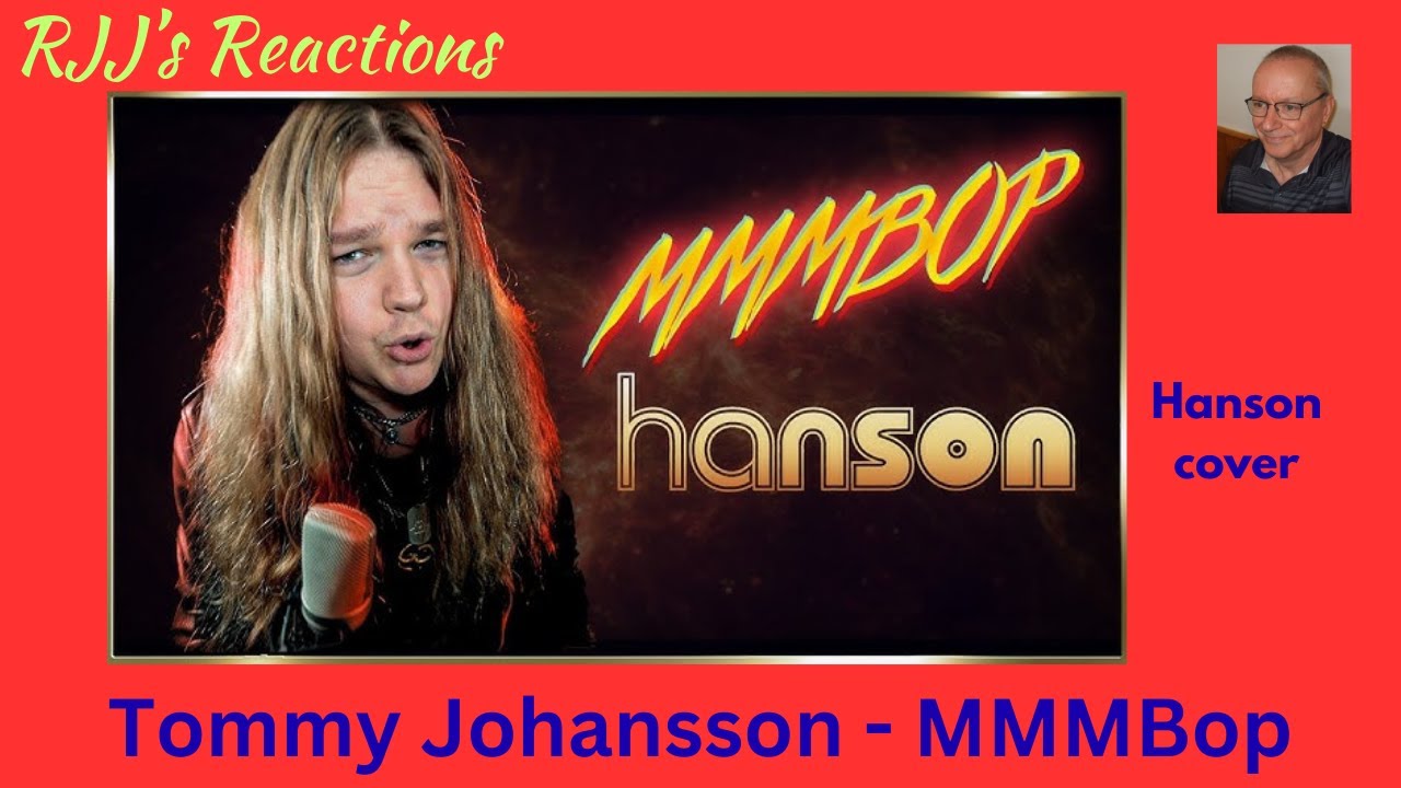 Tommy Johansson - MMMBop (Hanson cover) 🇨🇦 RJJ's Reaction