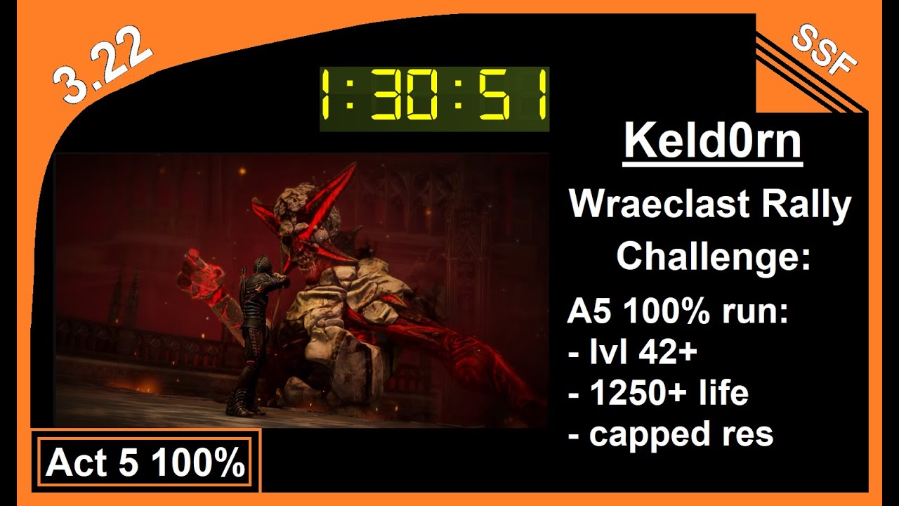 [3.22] Act 5 100% Guardian - Precise Preparation for Wraeclast Rally - 1h 30m 51s