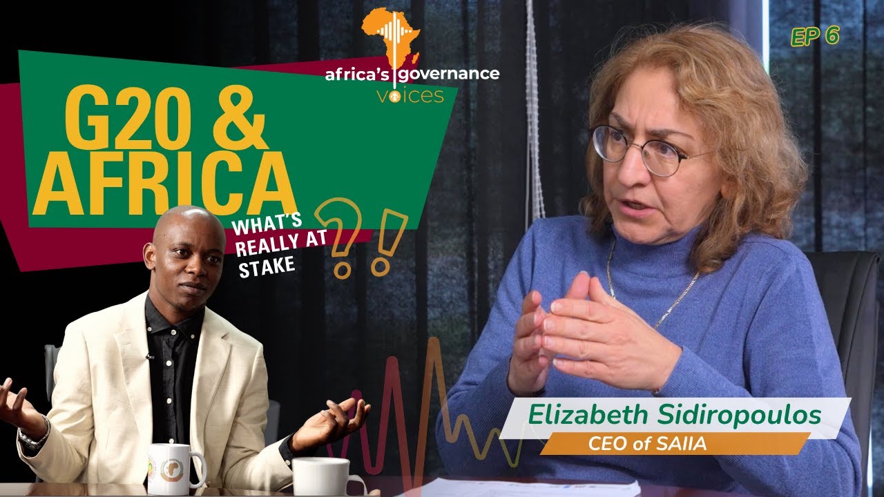 Ep 6 - The G20’s Impact on Africa & the Global South - CEO SAIIA ,  Elizabeth Sidiropoulos