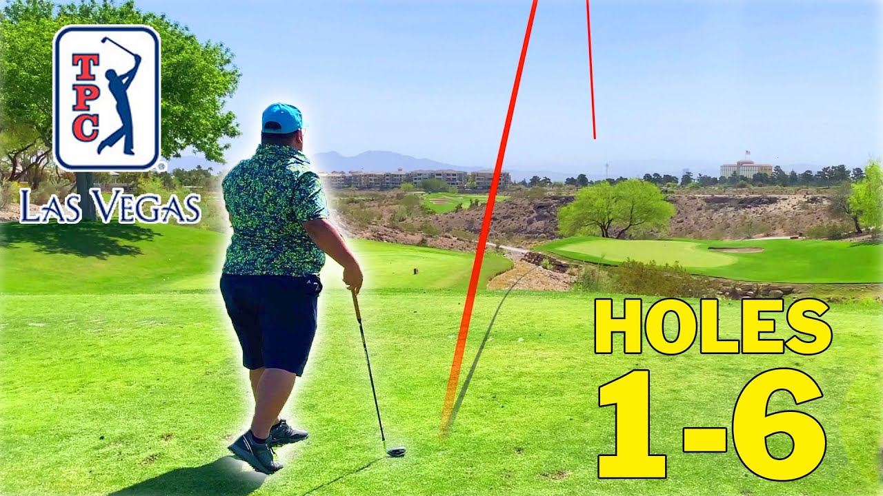 Golf With Me! TPC Las Vegas (Holes 1-6) - Las Vegas, NV