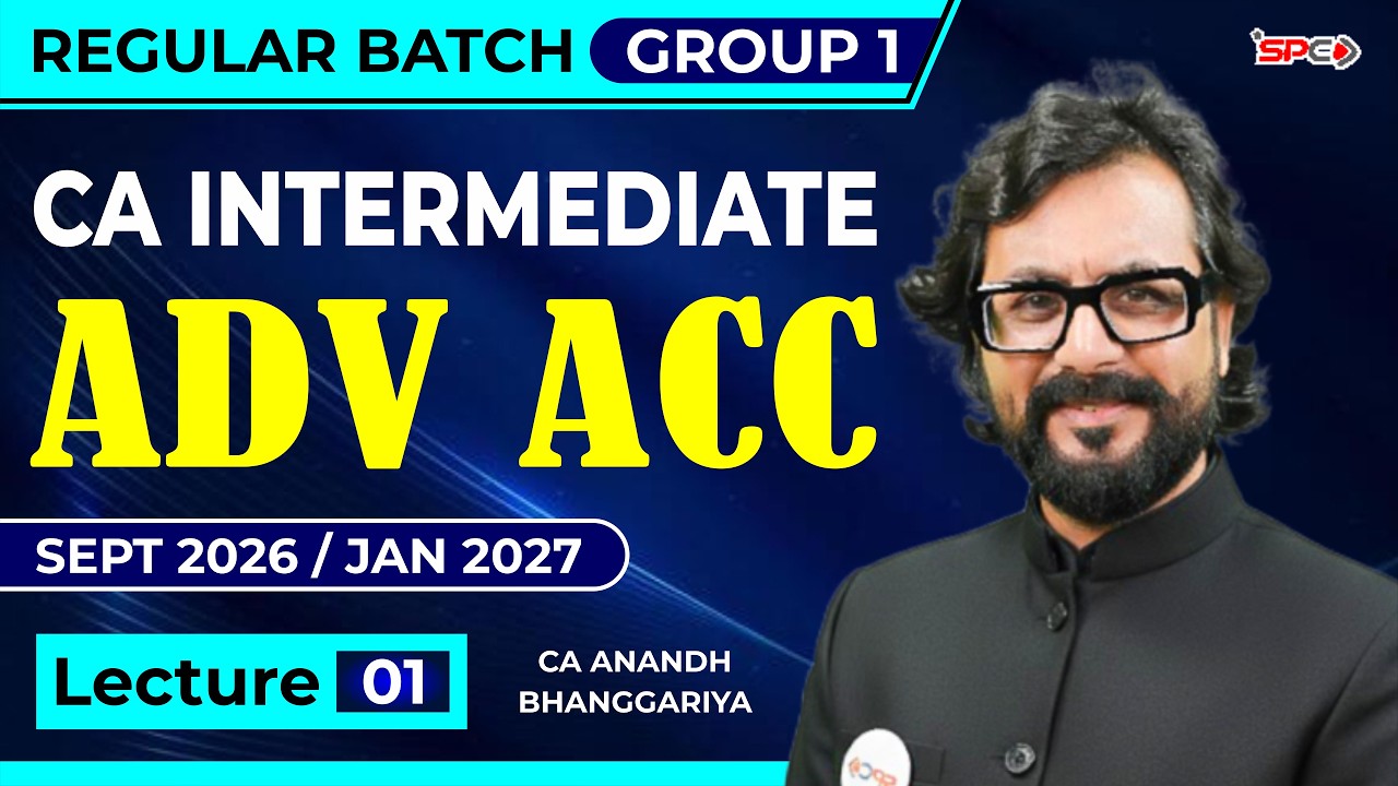 CA Inter—Adv. Accounts Sept 26/Jan 27 Attempt Regular Batch Demo Lecture 1 | CA Anandh Bhanggariya