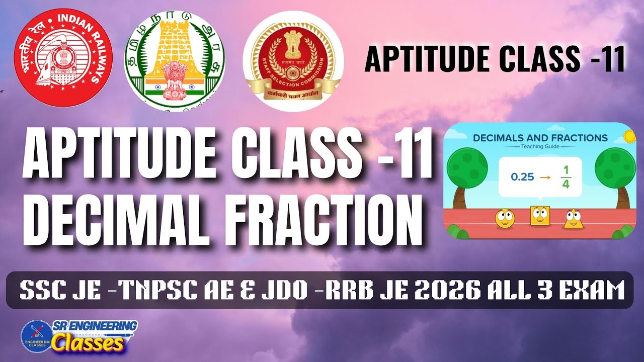 APTITUDE CLASS -11 - DECIMAL FRACTION -SSC JE -TNPSC AE & JDO -RRB JE 2026 ALL 3 EXAM