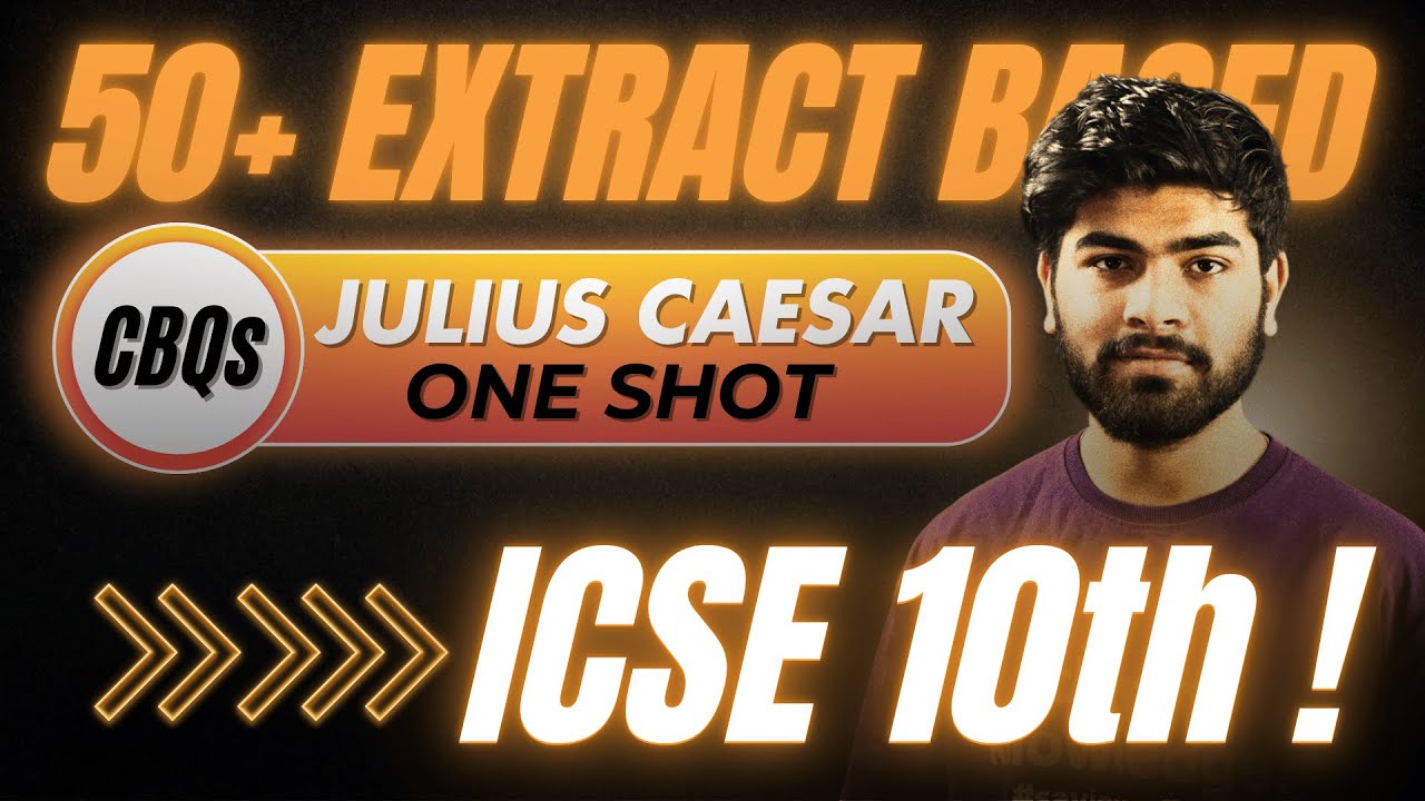 🔥 50+ Most Important Extract Questions | Julius Caesar | ICSE Class 10th | ICSE 2026