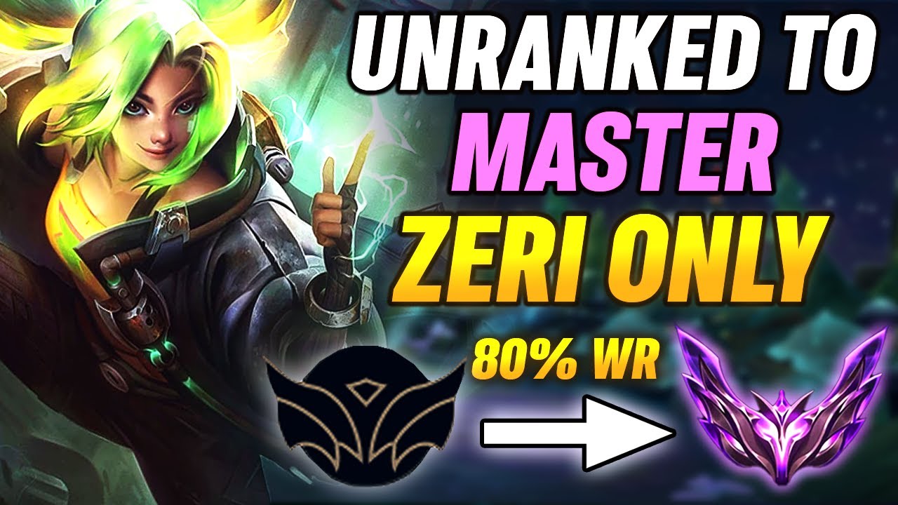 HOW TO CLIMB FROM UNRANKED TO MASTERS ON ZERI! (educational)