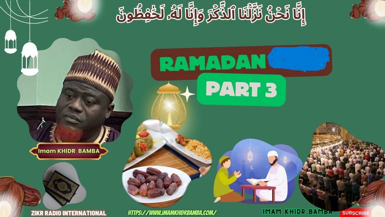 KOTOKOLI Video#173 RAMADAN PART 3 Imam KHIDR BAMBA www.imamkhidrbamba.com
