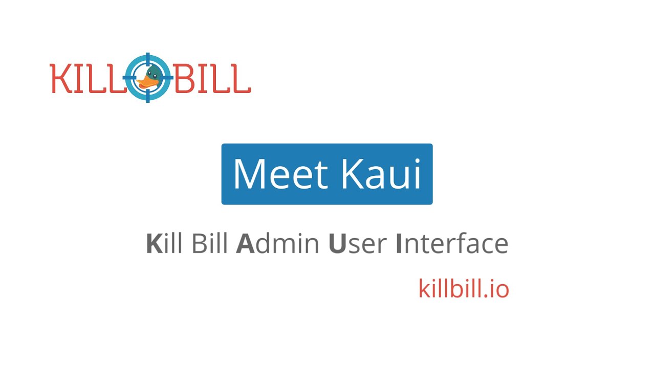Meet Kaui - Kill Bill's Admin User Interface for Subscription Management
