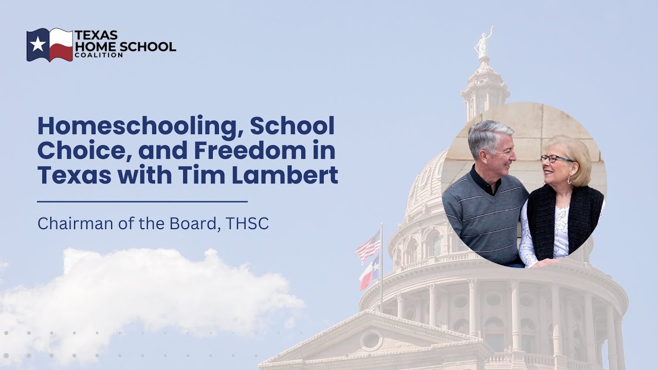 Homeschooling, School Choice, and Freedom in Texas with Tim Lambert