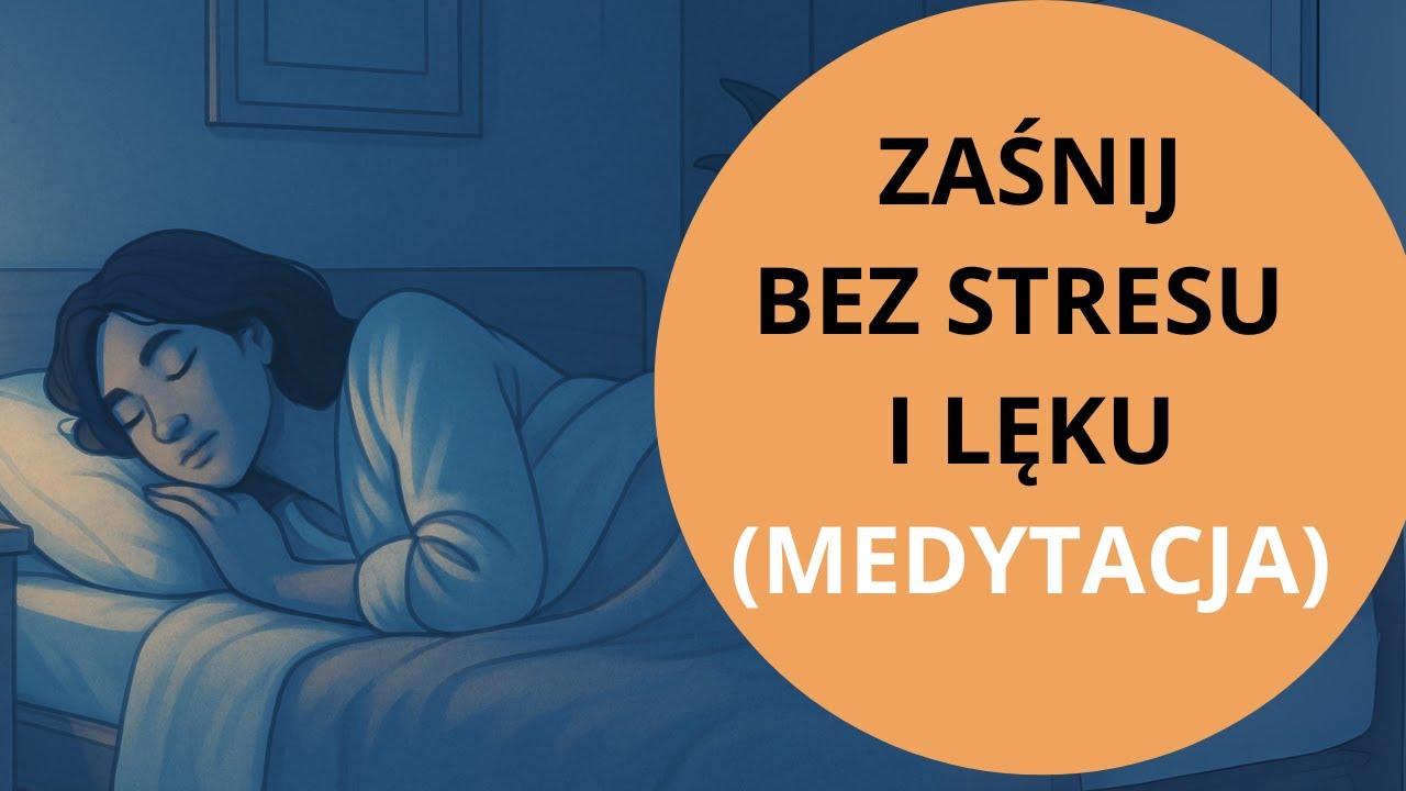 Uzdrawianie LĘKU (Medytacja na Sen i Stres)