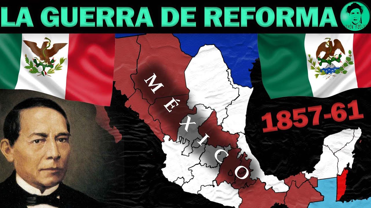 🇲🇽⚔️🇲🇽LA GUERRA DE REFORMA 1857-1861