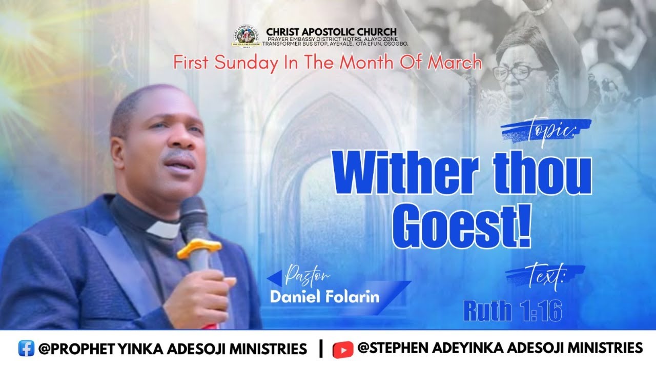 First Sunday In March || Topic: Whiter Thou Goest || Text: Ruth 1:11-16