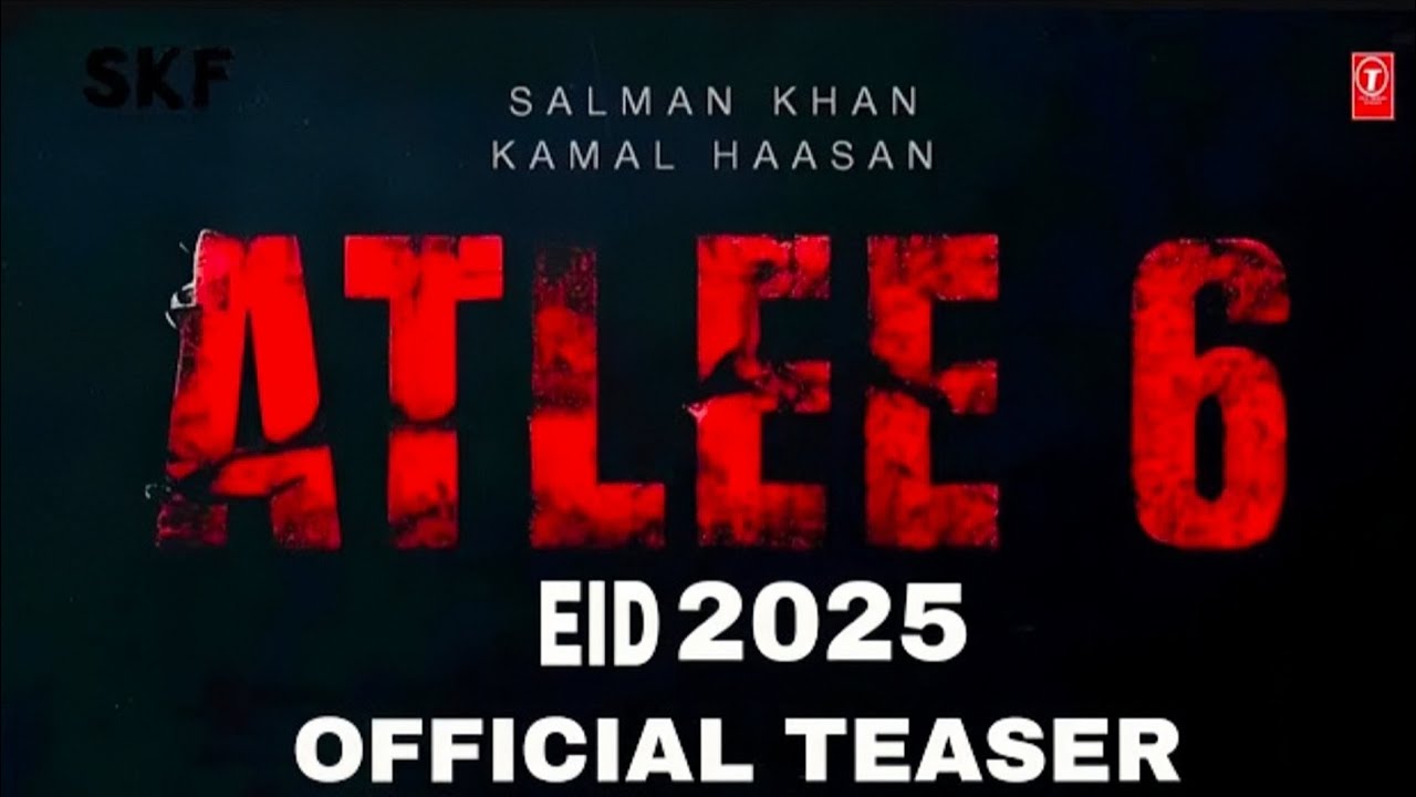 ATLEE 6 Hindi Official Trailer l Salman Khan l Kamal Hassan l Rajnikant l Atlee kumar l Yami G