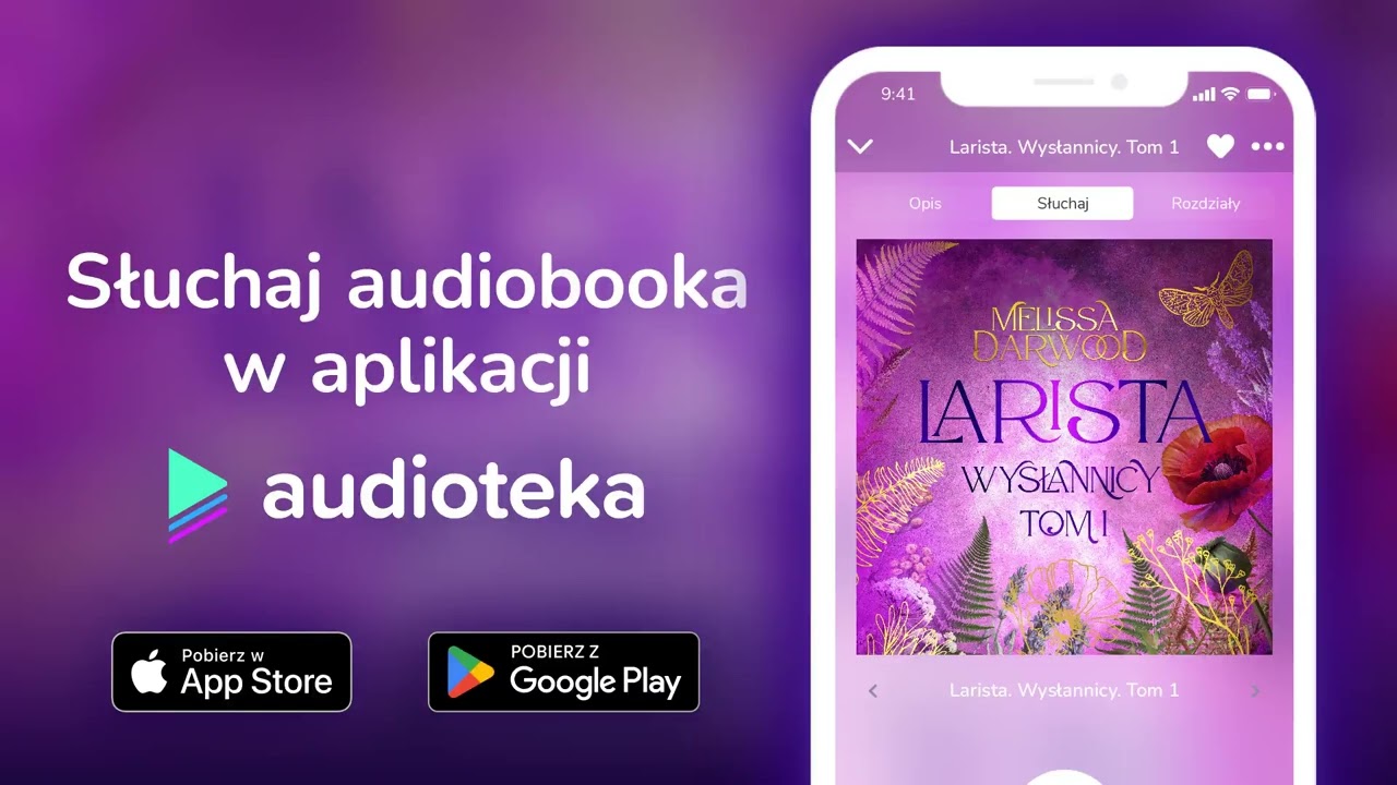 Larista. Wysłannicy. Tom 1 - audiobook |  Melissa Darwood (czyta Marta Markowicz;Filip Kosior)