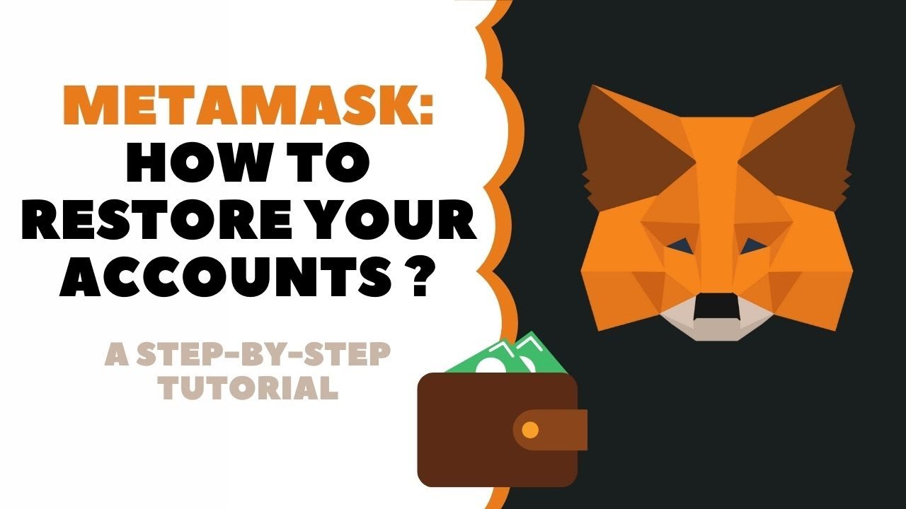 MetaMask: How to restore your wallet (2022)?