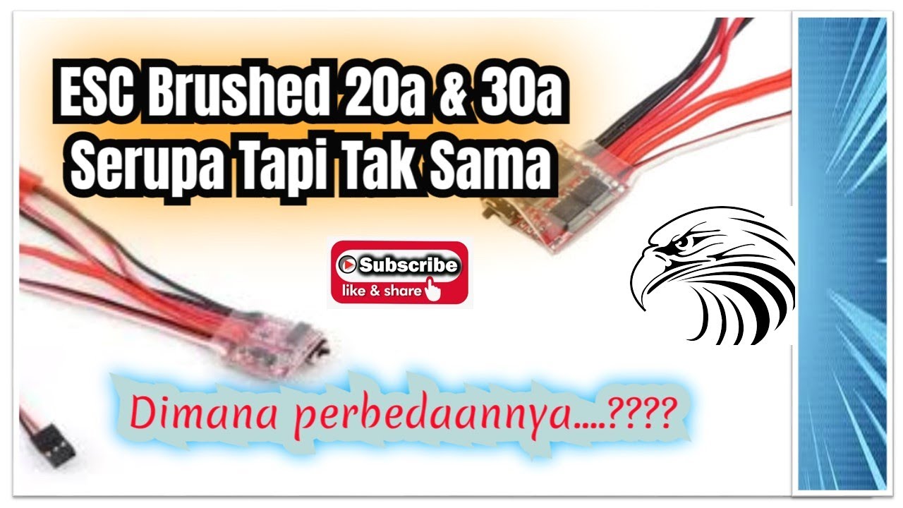 ESC Brushed 20a & 30a Serupa Tapi Tak Sama