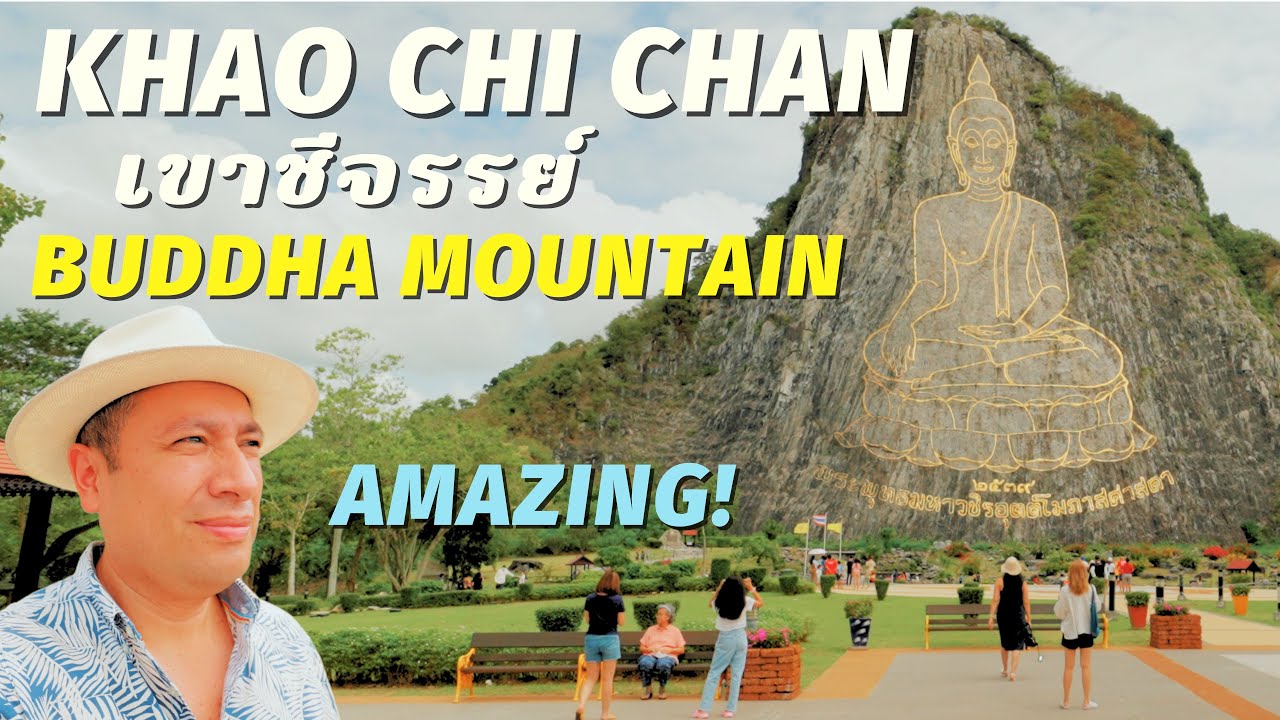 Khao Chi Chan - Buddha Mountain - เขาชีจรรย์ - A MUST VISIT in Pattaya, Thailand