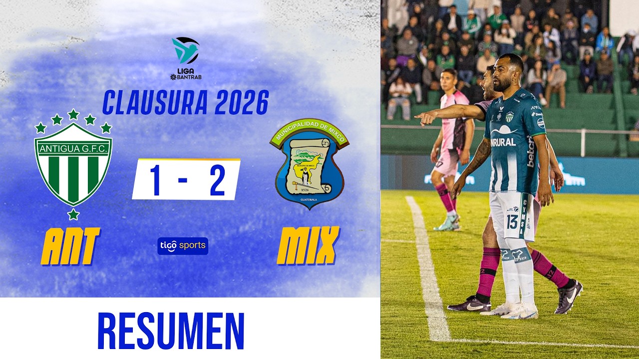 MIXCO SE IMPONE DE VISITA | Antigua GFC 1-2 Deportivo Mixco | Resumen Completo