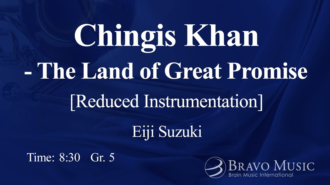 Chingis Khan - The Land of Great Promise [Reduced Instrumentation] by Eiji Suzuki