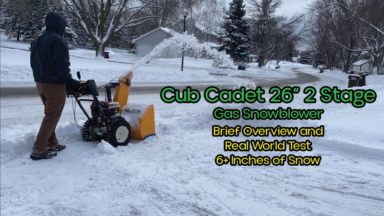 Cub Cadet 2 Stage 26 Inch 2x Snowblower Review and Demonstration Fresh 6+ Inches of Snow