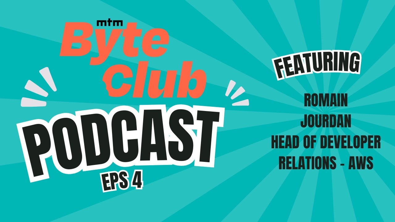 Byte Club ep.4 ft Romain Jourdan from Amazon Web Services (AWS)