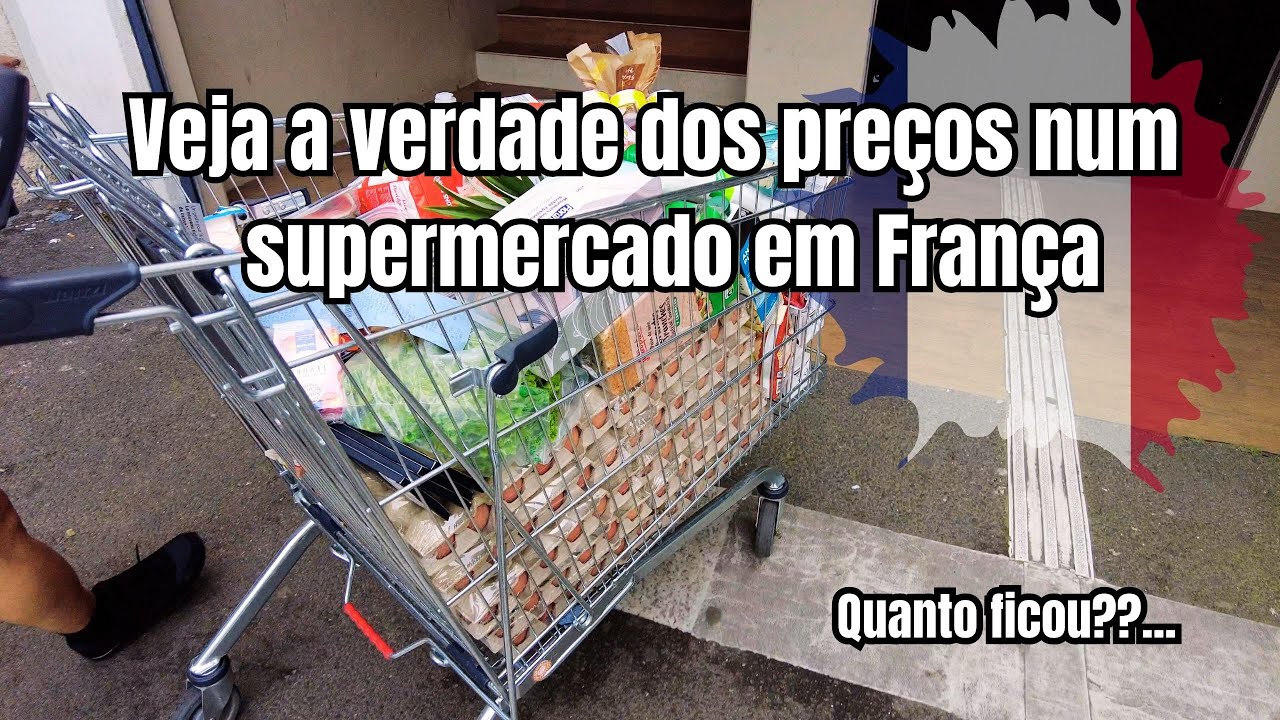 PREÇO SUPERMERCADO FRANÇA 2025